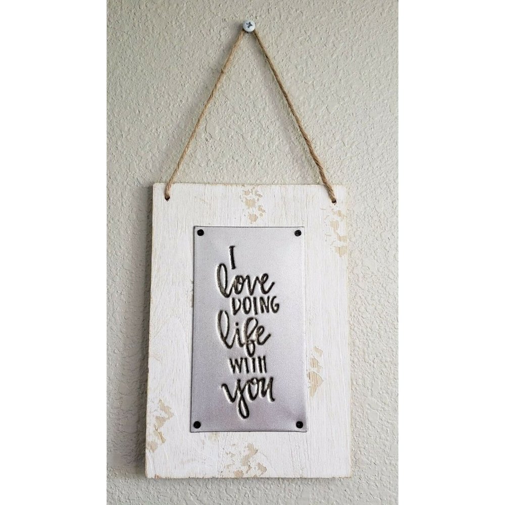 I Love Doing Life With You Wood Metal Hanging Sign Home Decor